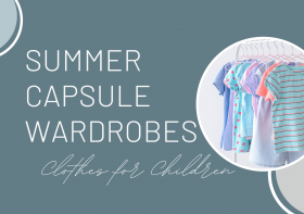 Summer Capsule Wardrobes (for children)